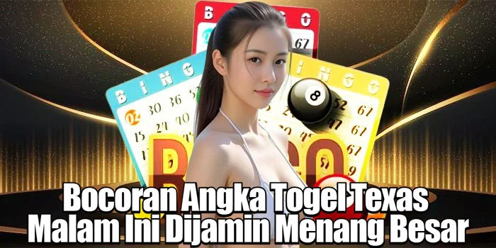 Bocoran Angka Togel Texas Malam Ini Dijamin Menang Besar