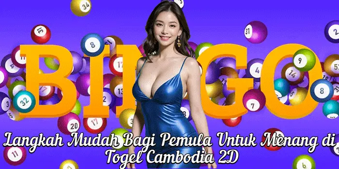 Langkah Mudah Bagi Pemula Untuk Menang di Togel Cambodia 2D