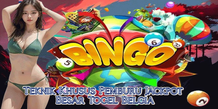 Teknik Khusus Pemburu Jackpot Besar Togel Belgia